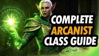 ESO  ULTIMATE ARCANIST CLASS GUIDE FOR BEGINNERS [upl. by Ojibbob674]