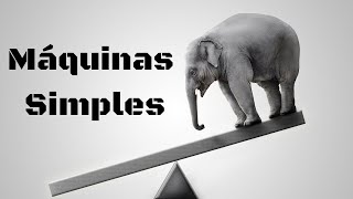 Máquinas simples [upl. by Lupee]