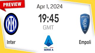 Serie A  Inter Milan vs Empoli  prediction team news lineups  Preview [upl. by Hedy355]