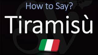 How to Pronounce Tiramisù CORRECTLY [upl. by Dominic]