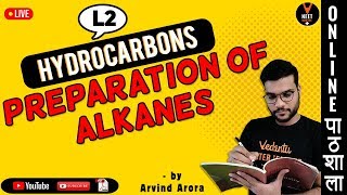 Hydrocarbons  Preparation of Alkanes L 2  Class 11 Chemistry  NEET 2020NEET ChemistryArvind sir [upl. by Yam]