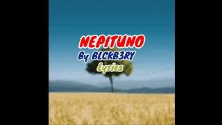 NEPITUNO By BLCKB3RY LYRICS [upl. by Sesilu168]