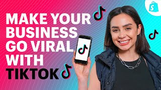 How To Use TikTok Marketing To Make Your Business Go VIRAL [upl. by Randa]