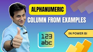 164 Column from Examples  Alphanumeric in Power BI Power Query  Power BI Tutorial for Beginners [upl. by Henni]