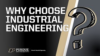 Why Choose Industrial Engineering [upl. by Nerral]