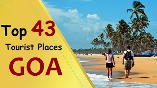 quotGOAquot Top 43 Tourist Places  Goa Tourism [upl. by Eidoc488]