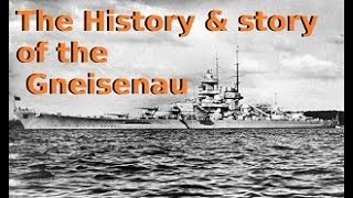 The History amp story of the Gneisenau [upl. by Soren98]