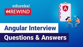 Angular Interview Questions and Answers  Angular 8 Interview Preparation  Edureka Rewind [upl. by Woodley487]