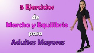 5 Ejercicios de MARCHA y EQUILIBRIO para Adultos Mayores [upl. by Atiuqan]