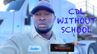 HOW TO GET A COMMERCIAL DRIVERS LICENSE CDL WITHOUT GOING TO SCHOOL2019 [upl. by Nigrom310]