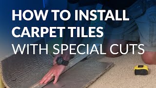 How to Install Carpet Tiles with Special Cuts [upl. by Na]