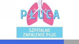 Szpitalne Zapalenie Płuc [upl. by Antipus7]