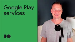 Build powerful reliable apps with Google Play services  Session [upl. by Karas]