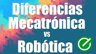 Robótica VS Mecatrónica  Diferencias y curiosidades   ENTEc [upl. by Iror567]