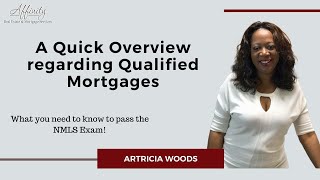 Passing the NMLS Exam  A Quick Overview regarding Qualified Mortgages [upl. by Ahtaga941]