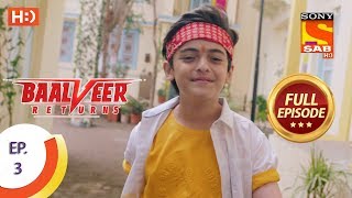 Baalveer Returns  Ep 3  Full Episode  12th September 2019 [upl. by Donahue988]