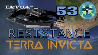 Terra Invicta  Resistance  E53 [upl. by Pain36]