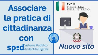 Come associare la pratica di cittadinanza con SPID  Nuovo sito 2021 [upl. by Eronaele]