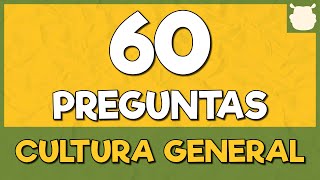 60 PREGUNTAS de CULTURA GENERAL 😛 Prueba con opciones [upl. by Hanimay]