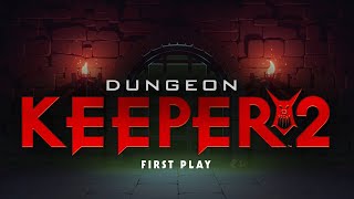 First Play  Dungeon Keeper 2 PC [upl. by Ocir]