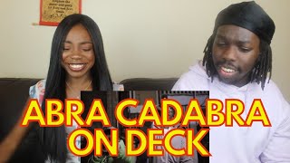 Abra Cadabra  On Deck Official Video  REACTION [upl. by Mercola459]