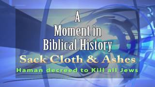 A Moment in Biblical History  quotSack Cloth amp Ashesquot [upl. by Einallem]