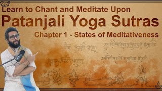 Detailed Patanjali Yoga Sutras with Pictures  Chapter 1  States of Meditativeness [upl. by Akiaki]