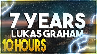 Lukas Graham  7 Years 10 Hours [upl. by Alyar152]