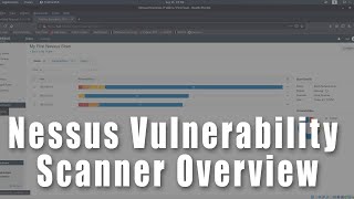 Nessus Vulnerability Scanner Overview  Ethical Hacking for Beginners [upl. by Boudreaux664]