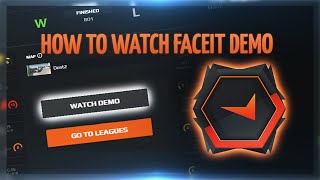 HOW TO WATCH FACEIT DEMO CSGO [upl. by Netsrijk]