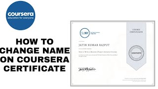 How to change Name on Coursera Certificate with Proof  Coursera Certification Course Name Change [upl. by Llebasi]