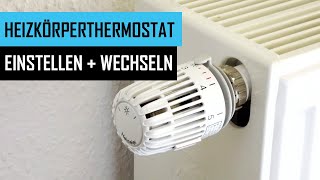 Heizkörperthermostat Funktionen wechseln und einstellen  so gehts [upl. by Ariaj]