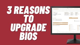 3 Reasons to Upgrade Your BIOS [upl. by Edbert]