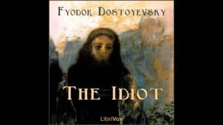 The Idiot by Fyodor DOSTOYEVSKY FULL Audiobook [upl. by Sirtaeb]