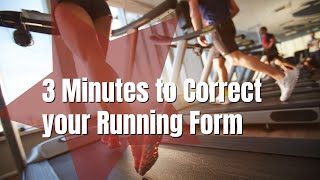 3 Minutes to Correct your Running Form [upl. by Lyrred]