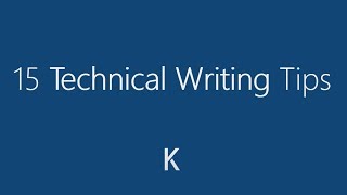 15 Technical Writing Tips [upl. by Faustena]