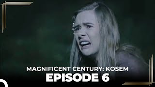 Magnificent Century Kosem Episode 6 English Subtitle [upl. by Syverson]