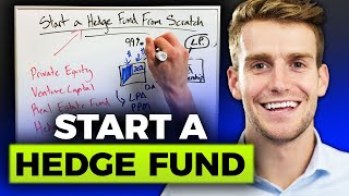 How To Start A Hedge Fund From Scratch [upl. by Bloomer]