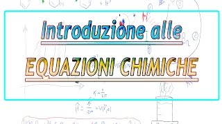 Introduzione alle equazioni chimiche [upl. by Prunella874]