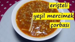 erişteli yeşil mercimek çorbası lezzet dünyası [upl. by Kurth]