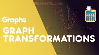 Graph Transformations  Graphs  Maths  FuseSchool [upl. by Weinrich]