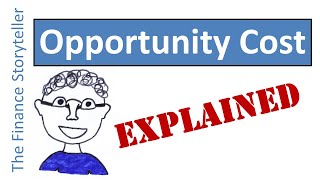 Opportunity cost explained [upl. by Sherline406]