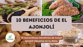 10 BENEFICIOS DE CONSUMIR AJONJOLÍ O SÈSAMO [upl. by Dickinson]