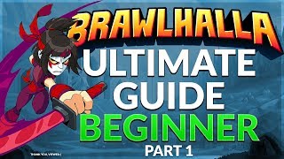 Brawlhalla Ultimate Guide Beginner  Part 1 [upl. by Aynad1]