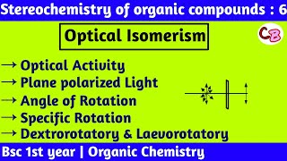 optical activityDextrorotatory laevorotatoryAngle of rotation amp specific rotationstereochemistry [upl. by Eitsim]