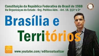 CRFB88  Art 18 §§ 1° e 2° Constituição da República [upl. by Tibold]