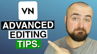 7 Advanced Editing Tips in VN Video Editor  Keyframes green screen and more [upl. by Hakceber]