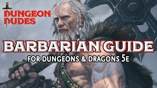 Barbarian Guide  Classes in Dungeons and Dragons 5e [upl. by Kosiur775]