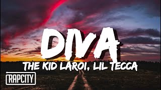 The Kid LAROI  Diva Lyrics ft Lil Tecca [upl. by Aecila]