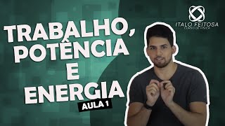 Trabalho Potência e Energia [upl. by Eimmak]